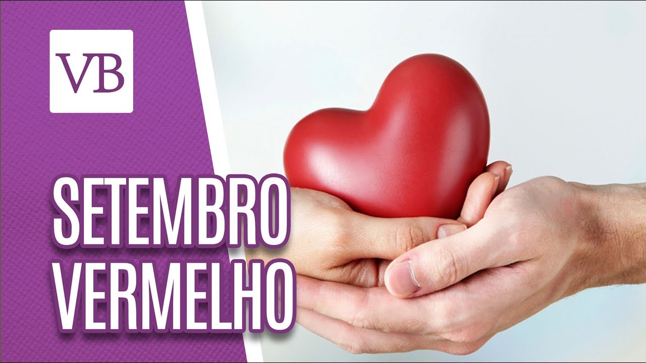 Setembro Vermelho: Coração - Você Bonita (10/09/18)