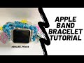 HOW TO MAKE A APPLE BAND BRACELET/BRACELET TUTORIAL