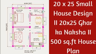 20 x 25 SMALL HOUSE DESIGN II 20 X 25 GHAR KA NAKSHA II 500 SQFT HOUSE PLAN