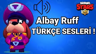 Albay Ruff Seslerinin Türkçe Anlamı Brawl Stars