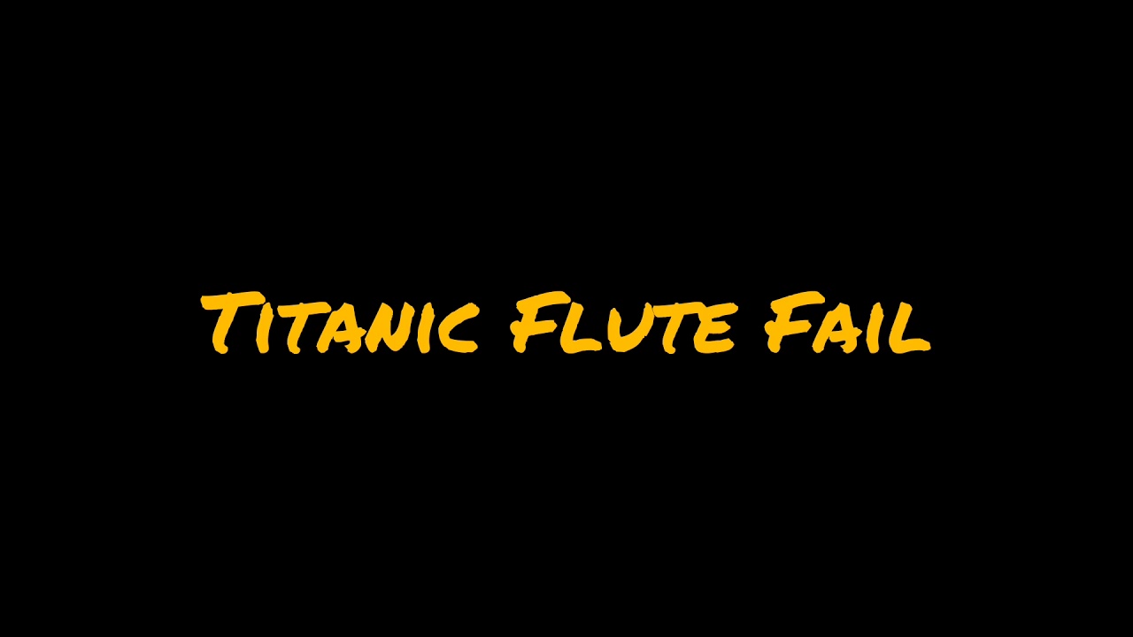 Sound effect Titanic Flute Fail (sedih) YouTube