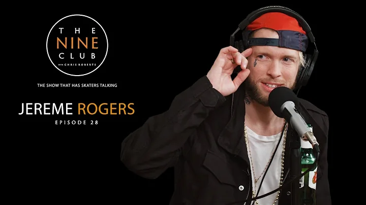 Jereme Rogers | The Nine Club With Chris Roberts -...