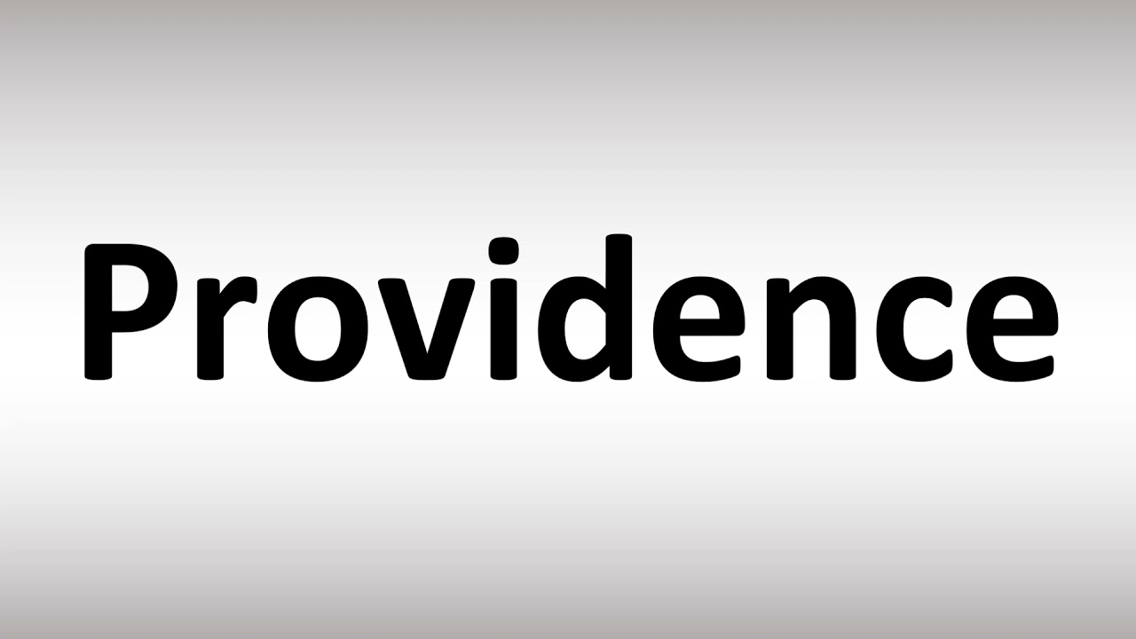 How To Pronounce Providence