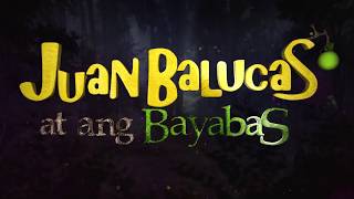 Watch Juan Balucas at ang Bayabas Trailer