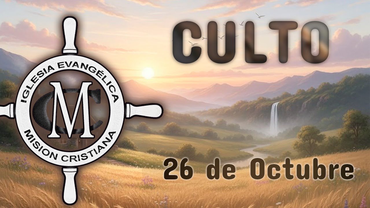 Culto 26 de Octubre de 2025 - YouTube