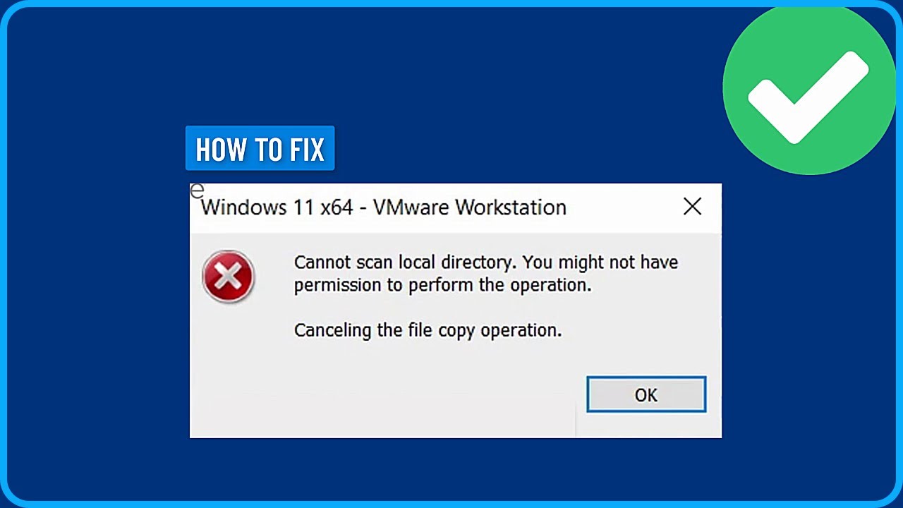 How to Fix Cannot Scan Local Directory Error in VMware Workstation