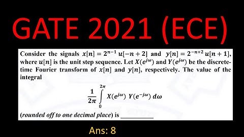 Solution of GATE 2021 ECE Problem on Discrete Time Fourier Transform - Problem 5