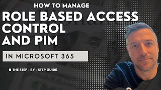 How to manage Role Based Access Control in Microsoft 365, including PIM screenshot 5