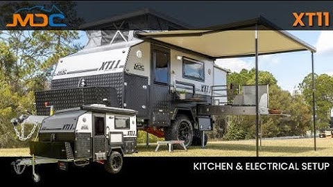 How to: Setup Kitchen & Electrical MDC XT11 Offroad Caravan