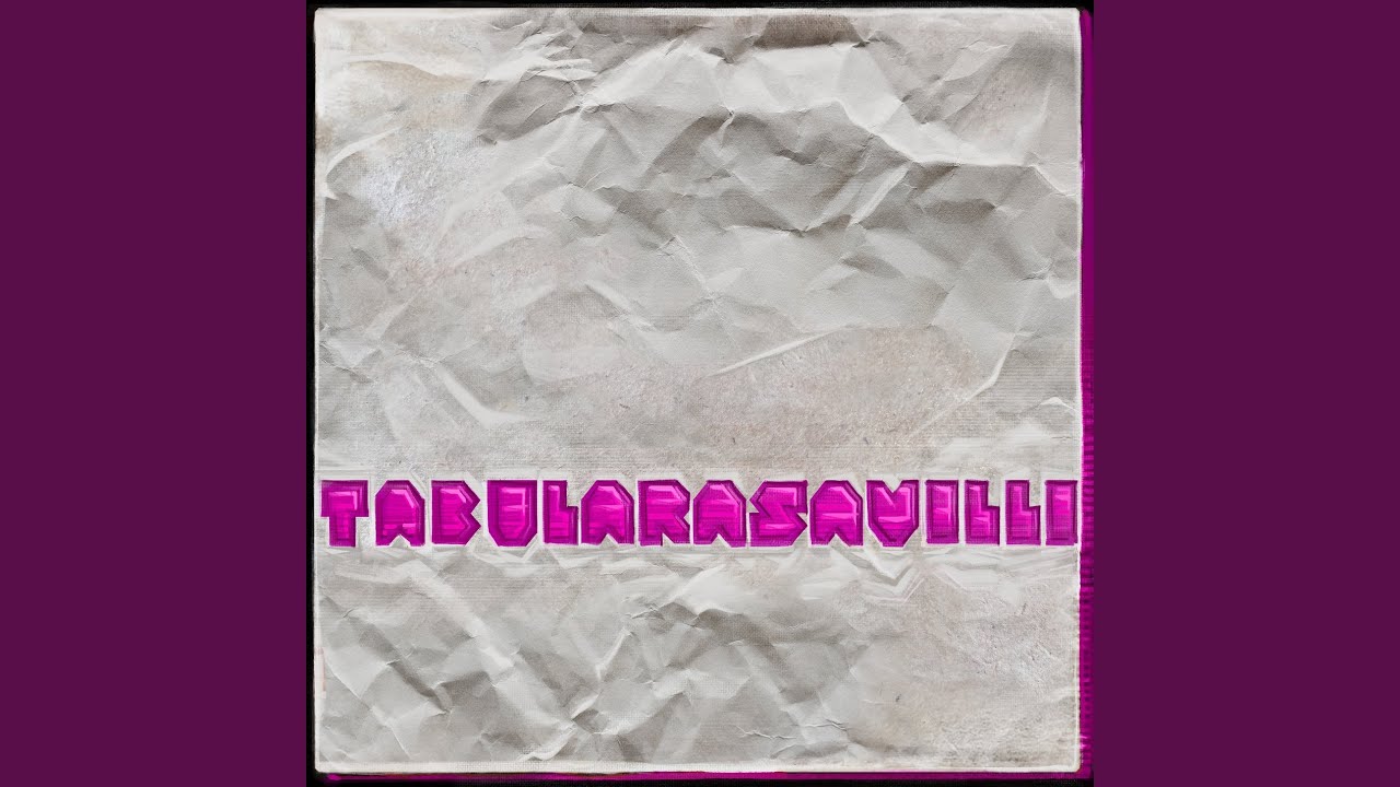 Watch TABULARASAVILLI on YouTube Watch TABULARASAVILLI on YouTube