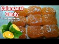 How to make calamansi candy 3ingredients only