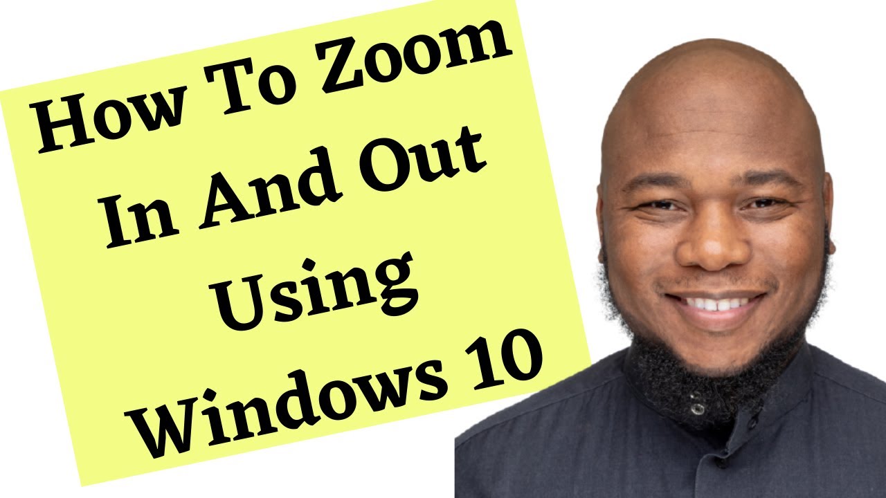 How To Zoom In And Out Using Windows 10 Free Features That Are Simple