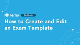 How to Create and Edit an Exam Template in Staff Portal