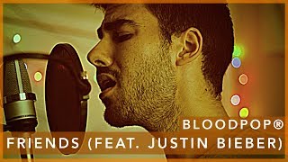 Friends by Justin Bieber and BloodPop - Slow Ballad Cover