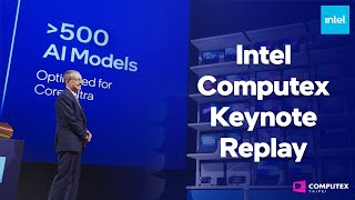 Computex 2024 Keynote: Intel Enables AI Everywhere (Replay)