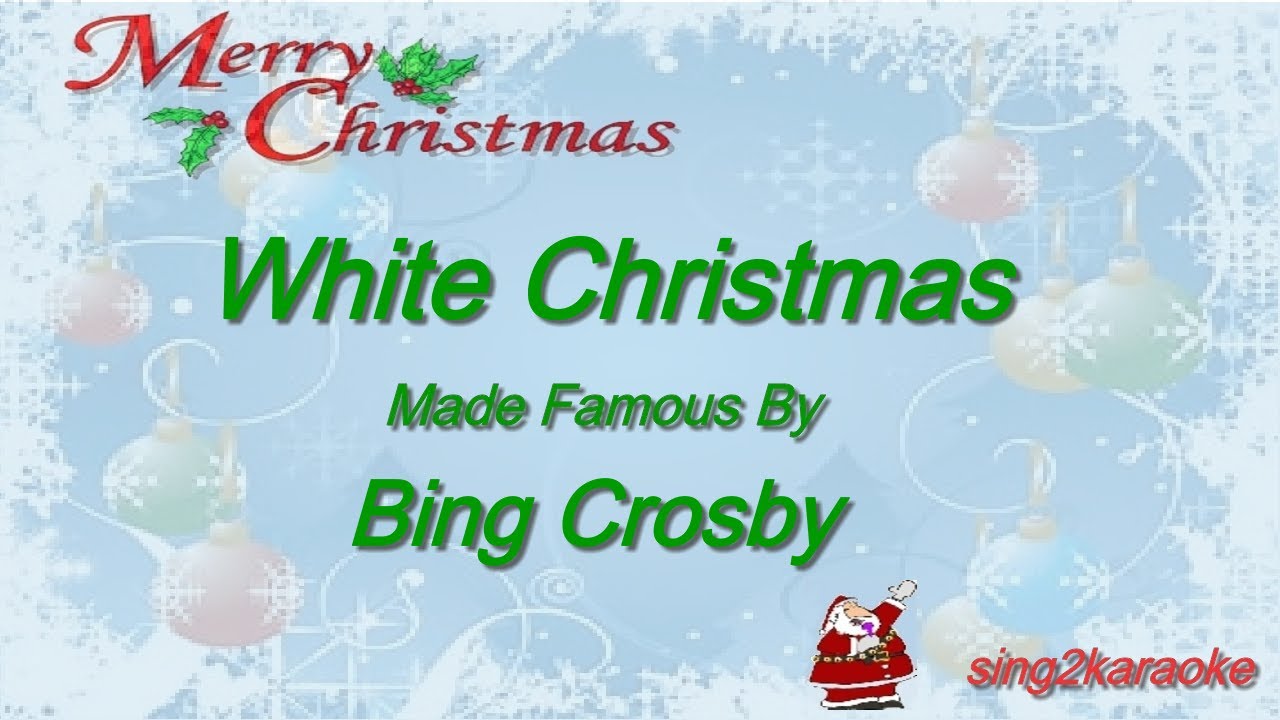 Bing Crosby White Christmas ( #Karaoke #Version #King with sing along Lyrics ) Bing Crosby White Christmas ( #Karaoke #Version #King with sing along Lyrics )