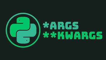 *args and **kwargs | Python