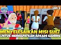 MENYELESAIKAN MISI SUEZ KE LVL 3 UNTUK MENDAPATKAN MESIN ARKADE GAMING DI GAME WARNET LIFE 2