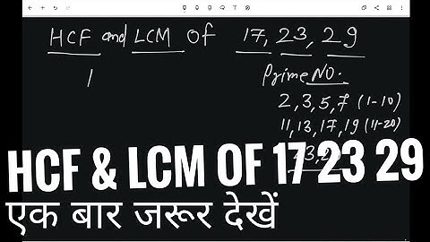 Hcf & Lcm of 17 23 29