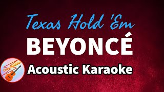 Texas Hold 'Em | Beyonce | Acoustic Karaoke