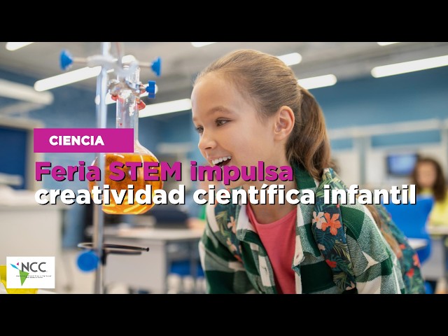 Feria STEM impulsa creatividad científica infantil