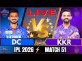 🔴 IPL:  Delhi vs Kolkata live, 51st t20 IPL 2026 | Live Cricket Match Today | DC vs KKR Live cricket