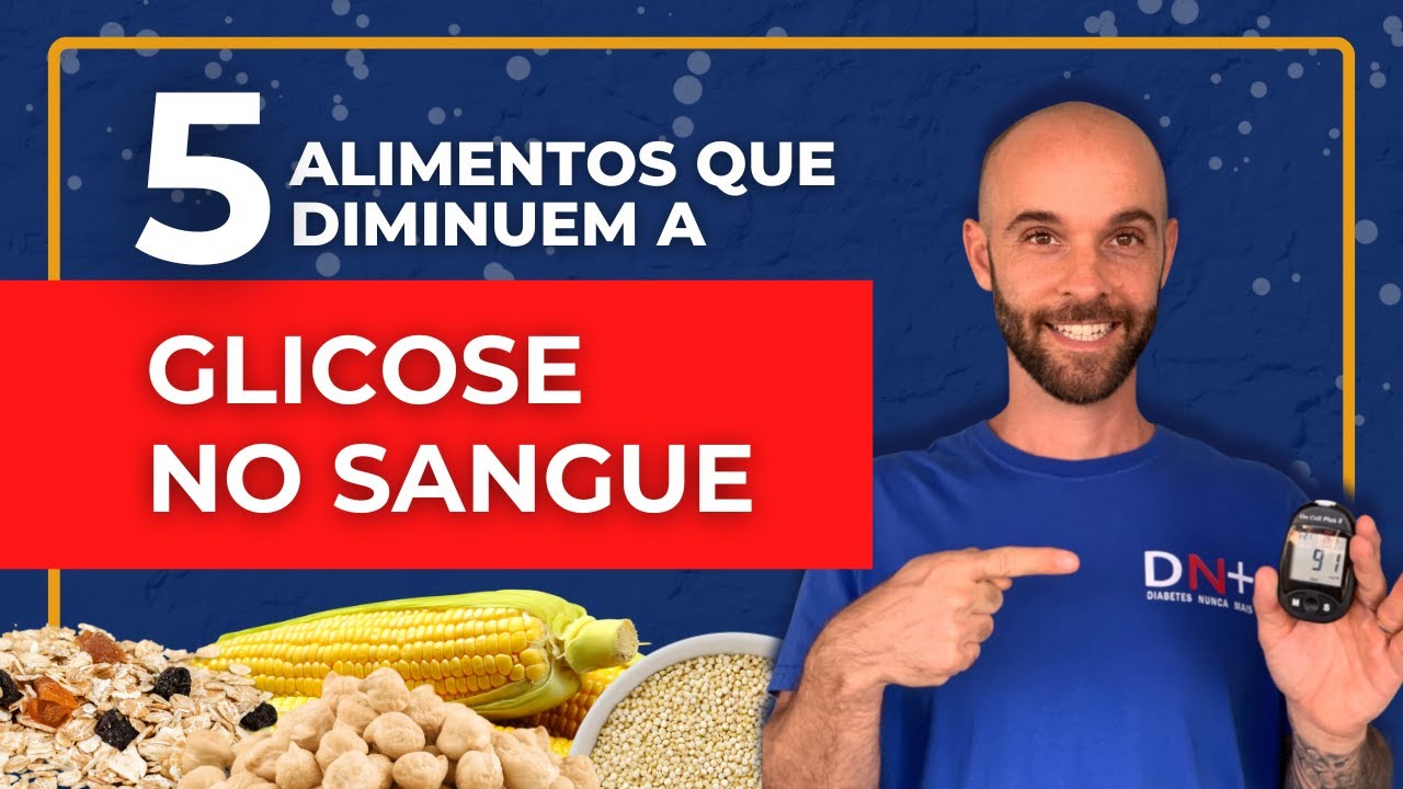 5 alimentos que diminuem a glicose no sangue | Diabetes News | - YouTube