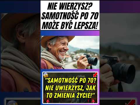 Życie po 70: