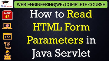 L42: How to Read HTML Form Parameters in Java Servlet with Example | Web Engineering Lectures