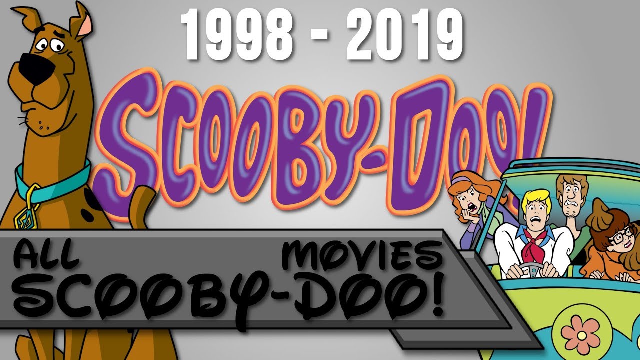 All Scooby-Doo! Movies (1998-2019) - YouTube