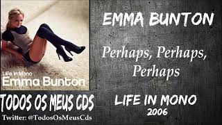 Watch Emma Bunton Perhaps Perhaps Perhaps video