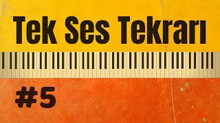 Tek Ses Tekrarı #5 (Müzik Yetenek Sınavlarına Hazırlık) Tek Ses Çalışması