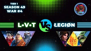 Season 49 war 4 LVT vs Legion tier 1 war