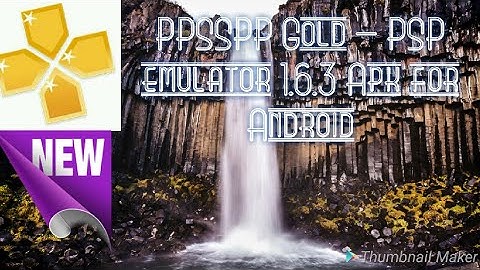PPSSPP Gold – PSP emulator 1.6.3 Apk for Android