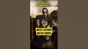THE 13 MOST SATANIC METAL BANDS OF ALL TIME MY FAVORITE #metal #heavymetal