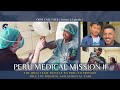 Peru medical mission part two  osborne head  neck foundation free medical care