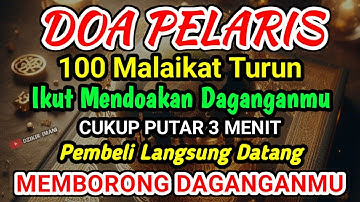 DOA PENGLARIS DAGANGAN TINGKAT TINGGI !! HANYA 3 MENIT PEMBELI RAMAI BERDATANGAN, ATAS IZIN ALLAH