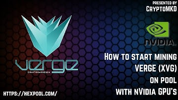 How to start mining VERGE (XVG) on pool with NVIDIA GPU