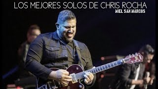 Video thumbnail of "Los mejores solos de Chris Rocha con MSM"