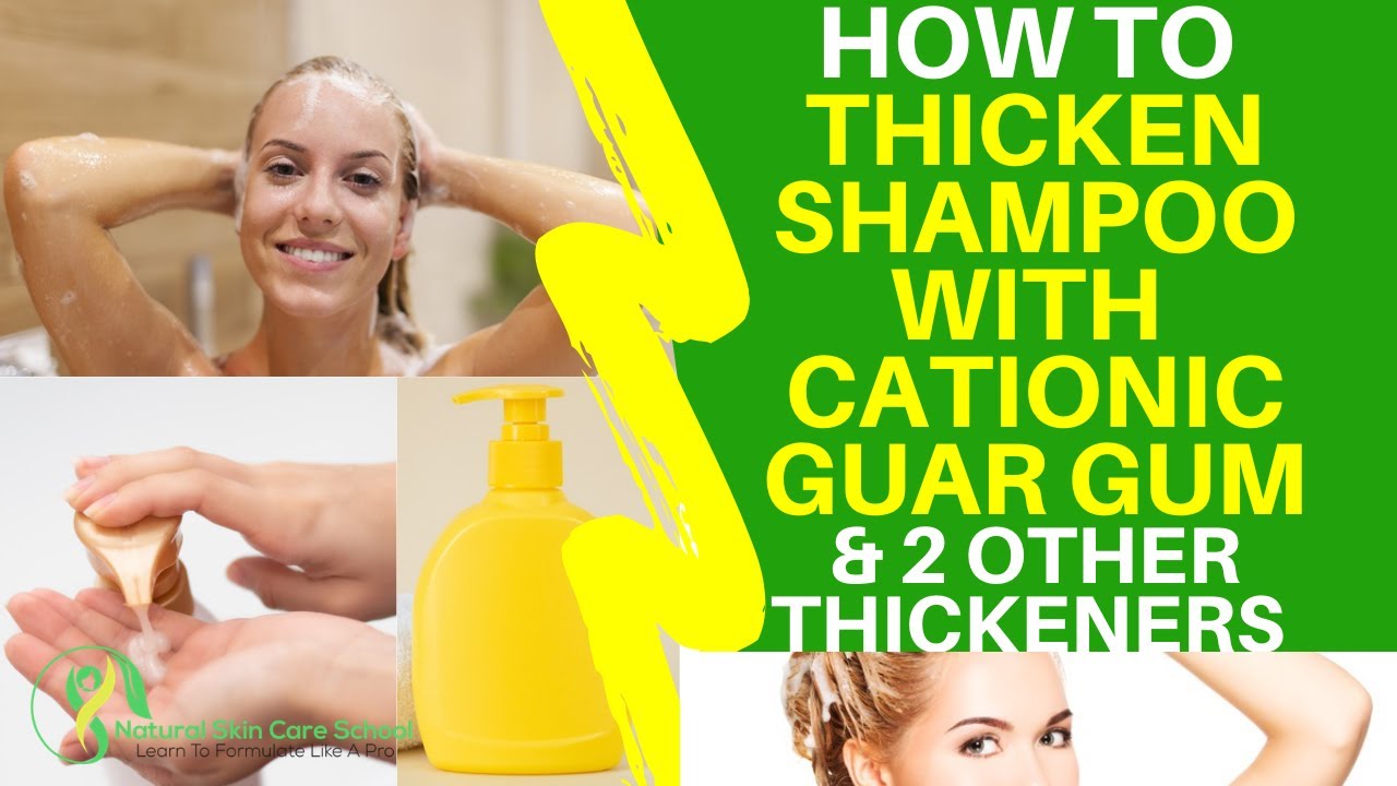 HOW TO THICKEN HOMEMADE SHAMPOO WITH CATIONIC GUAR GUM AND HYDROXYETHYL CELLULOSE HEC POWDER