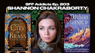 Shannon Chakraborty talks The Tapestry of Fate, Older Protagonists & More | SFF Addicts Ep. 203