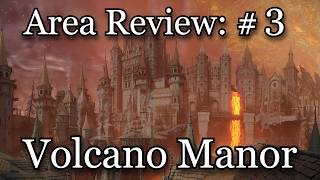 Elden Ring Area Review 3: Volcano Manor