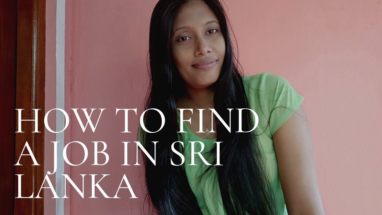 How to find a job in Sri lanka top jobs job එකක් හොයාගන්න හැටි