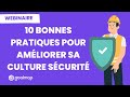 Webinaire  10 bonnes pratiques pour amliorer sa culture scurit