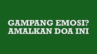 DOA MOHON KESABARAN(TIDAK MUDAH EMOSI)