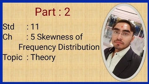 Std 11 Stat English medium | Skewness of Frequency Distribution | Gseb | By Milan Dholariya | Part 2