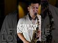 After The Love Has Gone | Saxophone Cover by Riady @lazyassproject #laudemusiccourse #music