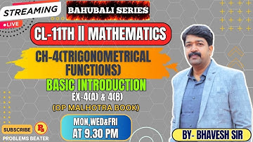 TRIGONOMETRICAL FUNCTIONS || INTRO || EX-4(A) & 4(B) || CL-11TH || ISC || OP MALHOTRA@ProblemsBeater