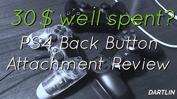 PS4 Back Button Attachment Review (Scuf Alternative?)