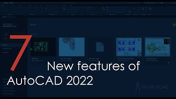 Seven new features of AutoCAD 2022 software